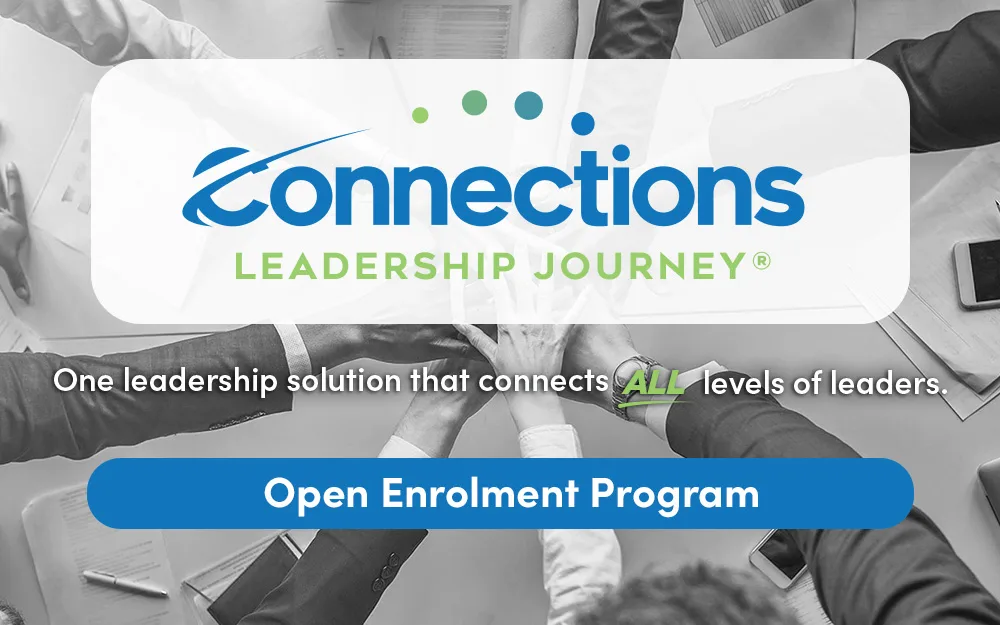 Connections Leadership Journey® – Fall 2025 Open Enrolment Program